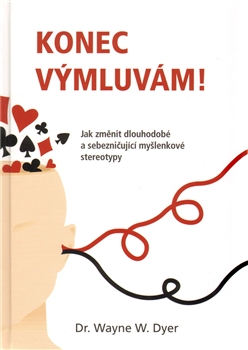 Konec výmluvám! - W.W.Dryer - Kliknutím na obrázek zavřete